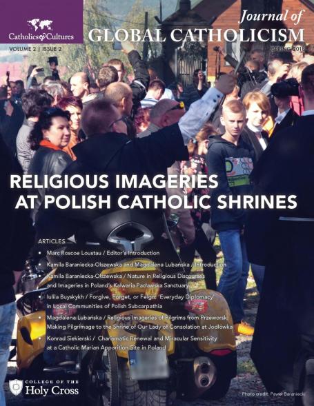 "Religious Imageries at Polish Catholic Shrines" is the Spring 2018 issue of the Journal of Global Catholicism.